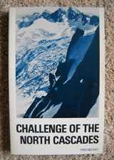 9780916890216-091689021X-Challenge of the North Cascades