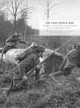 9780226284286-022628428X-The First World War: Unseen Glass Plate Photographs of the Western Front