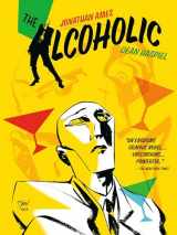 9781506708089-1506708080-The Alcoholic (10th Anniversary Expanded Edition)