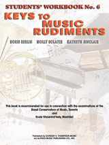 9780769296760-0769296769-Keys to Music Rudiments: Students' Workbook No. 6