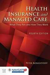 9781284043259-1284043258-Health Insurance and Managed Care: What They Are and How They Work