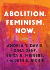 9781642592580-1642592587-Abolition. Feminism. Now. (Abolitionist Papers, 2)