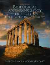 9781138467019-1138467014-Biological Anthropology and Prehistory: Exploring Our Human Ancestry