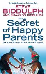 9780007189571-0007189575-The Secret of Happy Parents: How to Stay in Love as a Couple and True to Yourself
