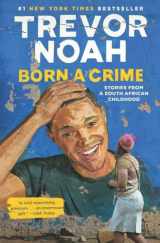 9780399588174-0399588175-Born a Crime: Stories from a South African Childhood