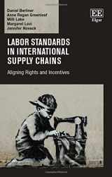 9781783470358-1783470356-Labor Standards in International Supply Chains: Aligning Rights and Incentives