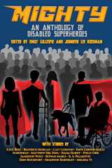 9781990086533-1990086535-Mighty: An Anthology of Disabled Superheroes