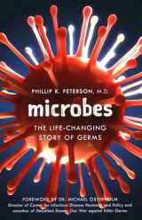 9781633886346-1633886344-Microbes: The Life-Changing Story of Germs