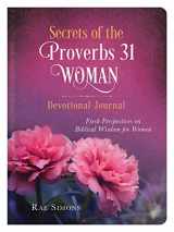 9781683225546-1683225546-Secrets of the Proverbs 31 Woman Devotional Journal: Fresh Perspectives on Biblical Wisdom for Women