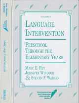 9781557661685-1557661685-Language Intervention: Preschool Through the Elementary Years (COMMUNICATION AND LANGUAGE INTERVENTION SERIES)