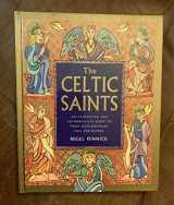 9780806996004-0806996005-The Celtic Saints: An Illustrated and Authoritative Guide to These Extraordinary Men and Women
