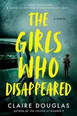 9780063277410-0063277417-The Girls Who Disappeared: A Novel