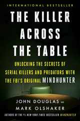 9780062910646-0062910647-The Killer Across the Table: Unlocking the Secrets of Serial Killers and Predators with the FBI's Original Mindhunter