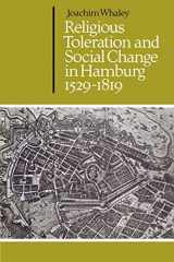9780521528726-0521528720-Religious Toleration and Social Change in Hamburg, 1529–1819 (Cambridge Studies in Early Modern History)