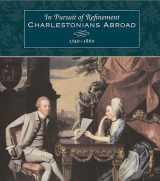 9781570033155-1570033153-In Pursuit of Refinement: Charlestonians Abroad, 1740-1860