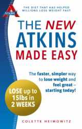 9780091954918-0091954916-The New Atkins Made Easy: The faster, simpler way to lose weight and feel great - starting today!