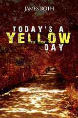 9781477113509-1477113509-Today's a Yellow Day