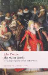 9780199537945-0199537941-John Donne - The Major Works: including Songs and Sonnets and sermons (Oxford World's Classics)
