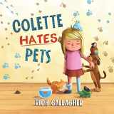 9781736608814-1736608819-Colette Hates Pets