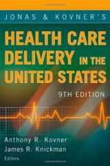 9780826120984-0826120989-Jonas and Kovner's Health Care Delivery in the United States (Health Care Delivery in the United States (Jonas & Kovner's))