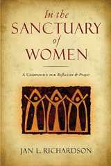 9780835810302-0835810305-In the Sanctuary of Women: A Companion for Reflection and Prayer