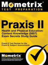 9781516713998-1516713990-Praxis II Health and Physical Education: Content Knowledge (5857) Exam Secrets Study Guide: Praxis II Test Review for the Praxis II: Subject Assessmen