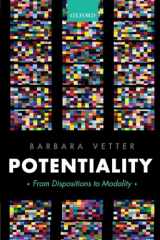9780198825869-0198825862-Potentiality: From Dispositions to Modality (Oxford Philosophical Monographs)