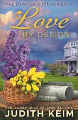 9781959529149-1959529145-Love by Design (The Lilac Lake Inn Series)