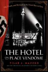 9780061791086-0061791083-The Hotel on Place Vendome: Life, Death, and Betrayal at the Hotel Ritz in Paris