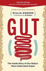 9781771643764-1771643765-Gut: The Inside Story of Our Body's Most Underrated Organ (Revised Edition)