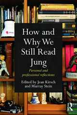 9780415686488-0415686482-How and Why We Still Read Jung: Personal and professional reflections