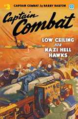 9781618276032-1618276034-Captain Combat #3: Low Ceiling For Nazi Hell Hawks