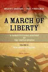 9780195382747-0195382749-A March of Liberty: A Constitutional History of the United States, Volume 2, From 1898 to the Present