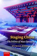 9789087283247-9087283245-Staging China: The Politics of Mass Spectacle