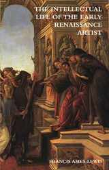 9780300092950-0300092954-The Intellectual Life of the Early Renaissance Artist