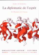 9782705662448-2705662448-La diplomatie de l'esprit: De Montaigne à La Fontaine (Collection Savoir. Lettres) (French Edition)
