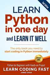 9781546488330-1546488332-Learn Python in One Day and Learn It Well (2nd Edition): Python for Beginners with Hands-on Project. The only book you need to start coding in Python ... (Learn Coding Fast with Hands-On Project)
