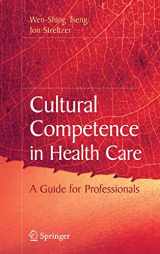 9780387721705-0387721703-Cultural Competence in Health Care