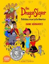 9781943145294-1943145296-The Dragon Slayer: Folktales from Latin America: A TOON Graphic (TOON Latin American Folktales)