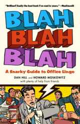 9780999741658-0999741659-Blah, Blah, Blah: A Snarky Guide to Office Lingo
