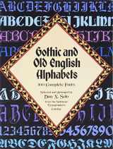 9780486246956-0486246957-Gothic and Old English Alphabets: 100 Complete Fonts (Lettering, Calligraphy, Typography)