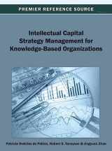 9781466636552-1466636556-Intellectual Capital Strategy Management for Knowledge-Based Organizations