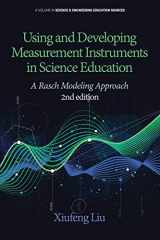 9781641139342-164113934X-Using and Developing Measurement Instruments in Science Education: A Rasch Modeling Approach 2nd Edition (Science & Engineering Education Sources)