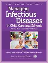 9781610026598-1610026594-Managing Infectious Diseases in Child Care and Schools: A Quick Reference Guide