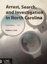 9781560116806-1560116803-Arrest, Search, and Investigation in North Carolina