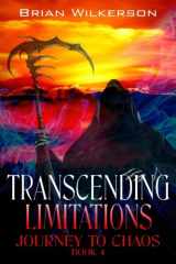 9780988306677-0988306670-Transcending Limitations (Journey to Chaos)