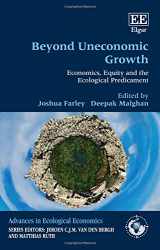 9781783472482-1783472480-Beyond Uneconomic Growth: Economics, Equity and the Ecological Predicament (Advances in Ecological Economics series)