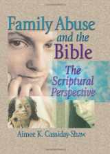 9780789015761-0789015765-Family Abuse and the Bible: The Scriptural Perspective (Haworth Religion and Mental Health)