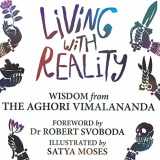 9780988916920-0988916924-Living with Reality: Wisdom from the Aghori Vimalananda
