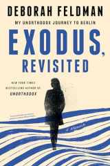 9780593185261-0593185269-Exodus, Revisited: My Unorthodox Journey to Berlin